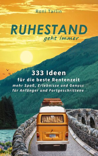 Ruhestand geht immer