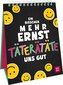 Ein bisschen mehr Ernst täterätäte uns gut