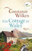 Ein Cottage in Wales - oder: Die Frau aus Martinique