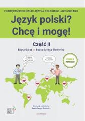 Język polski? Chcę i mogę! Część II: A1+ w.2
