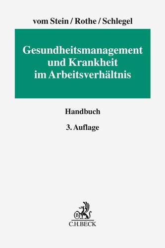 Gesundheitsmanagement und Krankheit im Arbeitsverhältnis
