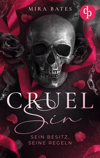Cruel Sin - Sein Besitz, seine Regeln | Enemies to Lovers Dark Mafia Romance