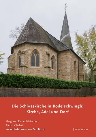 Die Schlosskirche in Bodelschwingh: Kirche, Adel und Dorf