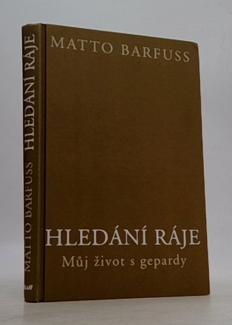Hledání ráje - můj život s gepardy