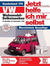 VW Wohnmobil-Selbstausbau. T4-Modelle ab Sept. \'90. Jetzt helfe ich mir selbst