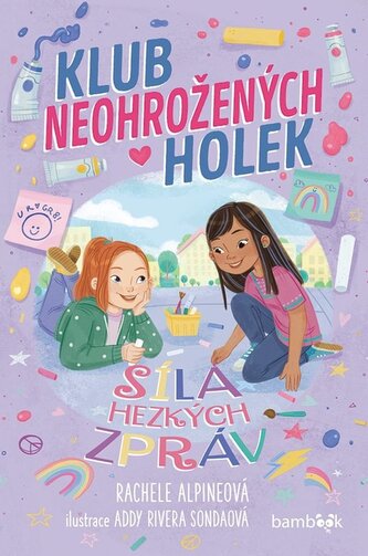Klub neohrožených holek 1 - Síla hezkých zpráv