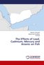 The Effects of Lead, Cadmium, Mercury and Arsenic on Fish