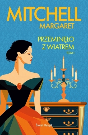 Przeminęło z wiatrem. Tom 1