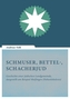 Schmuser, Bettel-, Schacherjud