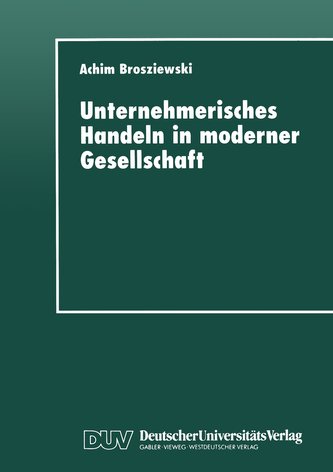 Unternehmerisches Handeln in moderner Gesellschaft