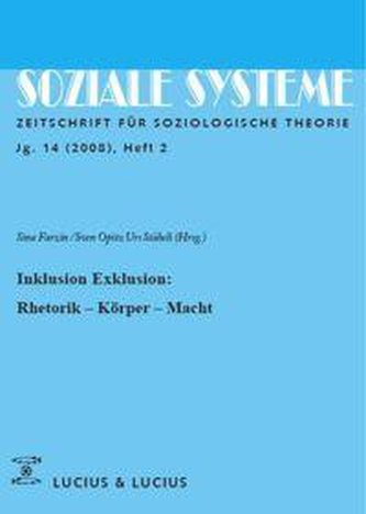 Inklusion /Exklusion: Rhetorik, Körper, Macht