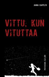 Vittu, kun vituttaa