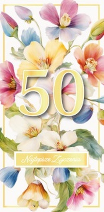 Karnet DL 50 urodziny, kwiaty DL-188