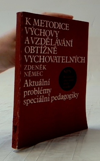 K metodice výchovy a vzdělávání obtížně vychovatelných dětí