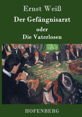 Der Gefängnisarzt oder Die Vaterlosen