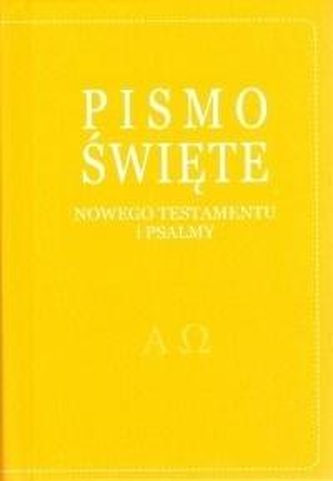 Pismo Święte Nowego Testamentu i psalmy - żółte