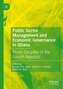 Public Sector Management and Economic Governance in Ghana