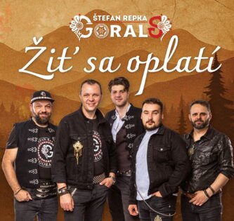 Štefan Repka & Gorals:  Žiť Sa Oplatí