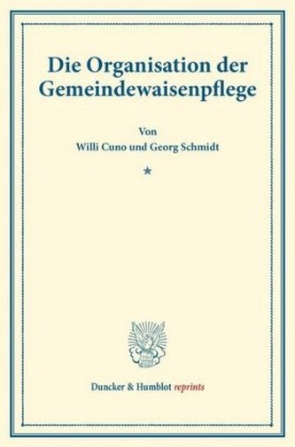Die Organisation der Gemeindewaisenpflege.