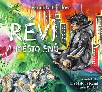 Révi a Město snů - CDmp3 (Čte Matouš Ruml, Tereza Rumlová)