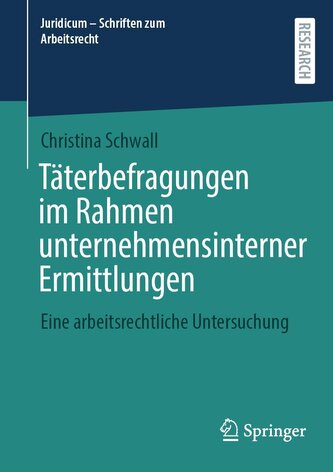 Täterbefragungen im Rahmen unternehmensinterner Ermittlungen