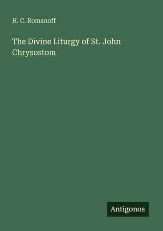 The Divine Liturgy of St. John Chrysostom