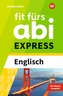 Fit fürs Abi Express. Englisch