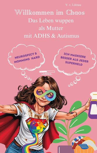 AUDHS - Willkommen im Chaos  Das Leben wuppen als Mutter mit ADHS & Autismus