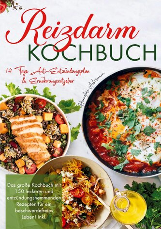 Reizdarm Kochbuch - Das große Rezeptbuch für eine gesunde Verdauung