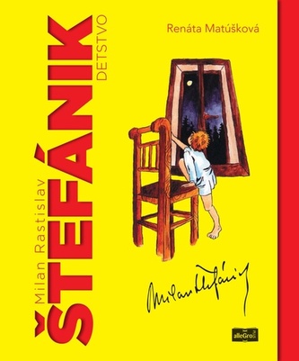 Milan Rastislav Štefánik detstvo