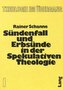 Sündenfall und Erbsünde in der spekulativen Theologie