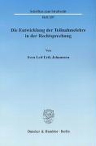 Die Entwicklung der Teilnahmelehre in der Rechtsprechung