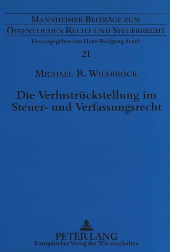Die Verlustrückstellung im Steuer- und Verfassungsrecht