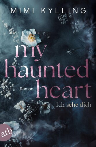 My Haunted Heart - Ich sehe dich