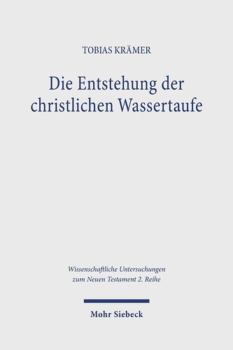 Die Entstehung der christlichen Wassertaufe