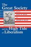 The Great Society and the High Tide of Liberalism