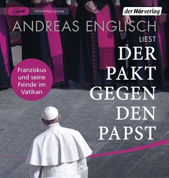 Der Pakt gegen den Papst