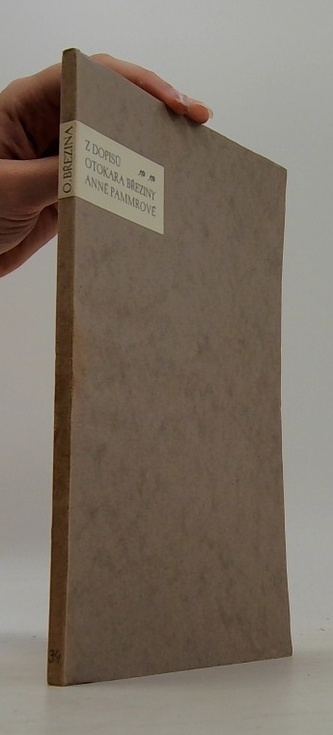 Z dopisů Otokara Březiny Anně Pammrové