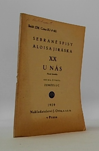 Sebrané spisy Aloisa Jiráska XX - U nás (Sešit 134)