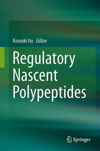 Regulatory Nascent Polypeptides