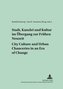Stadt, Kanzlei und Kultur im Übergang zur Frühen Neuzeit.  City Culture and Urban Chanceries in an Era of Change
