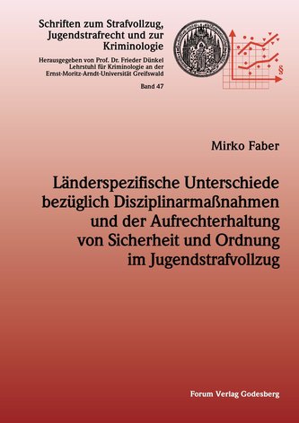 Länderspezifische Unterschiede bezüglich Disziplinarmaßnahmen und der Aufrechterhaltung von Sicherheit und Ordnung im Jugendstra