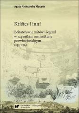 Ktistes i inni. Bohaterowie mitów i legend..