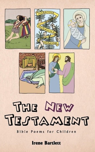 The New Testament: Bible Poems for Children