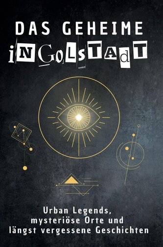 Das geheime Ingolstadt