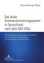 Das duale Krankenversicherungssystem in Deutschland nach dem GKV-WSG