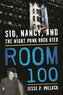 Room 100: Sid, Nancy, and the Night Punk Rock Died