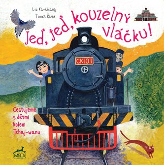 Jeď, jeď, kouzelný vláčku - Cestujeme s dětmi kolem Tchaj-wanu