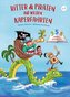 Ritter und Piraten auf wilden Kaperfahrten