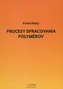 Procesy spracovania polymérov